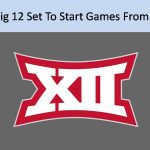 US Big 12 Set To Start Games From September