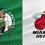 Basketball Celtics vs Heat